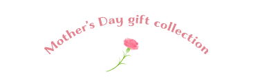 Mother’s Day gift collection